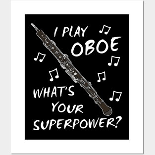 I Play Oboe What's Your Superpower Woodwind Musician Posters and Art